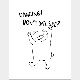 Dancing pug II Posters and Art